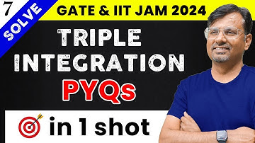 Integral Calculus for GATE & IIT JAM | Triple Integration - Multiple Integrals | Part 7