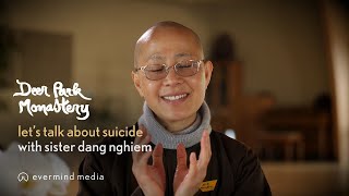 How to Practice with Suicidal Ideation | with Sister Dang Nghiem