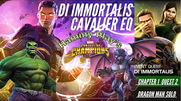 MCOC: Di Immortalis Monthly Cavalier EQ | Chapter 1.2 | iHulk Solo’s Dragon Man
