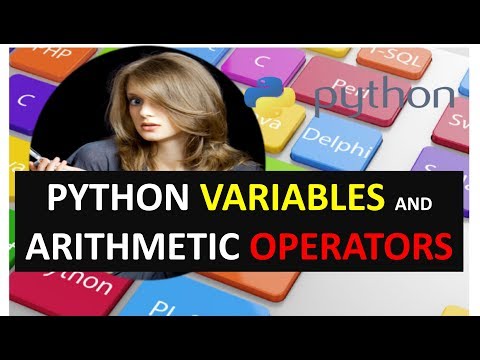 PYTHON VARIABLES AND ARITHMETIC OPERATORS TUTORIAL 2