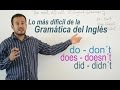 LO MAS DIFICIL DE LA GRAMATICA EN INGLES