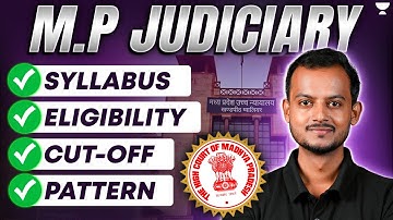 MP Judiciary: Syllabus, Eligibility, Exam Pattern & Cut-Off | Pranjal Singh