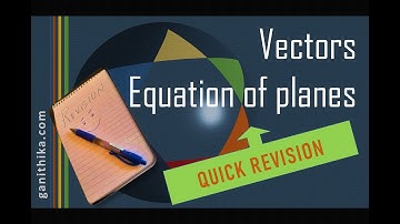 Vector Review Part III - Equation of plane, angle between two planes/line, intersection of 2 planes