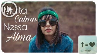Muita Calma Nessa Alma - Marcela Taís #Live Session | Áudio