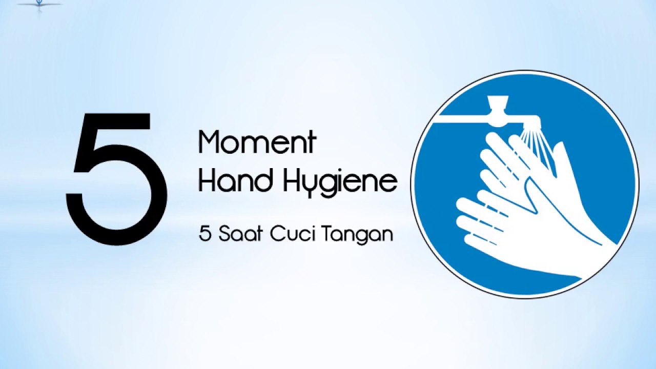 5 Moment Hand Hygiene 5 Momen Cuci Tangan YouTube