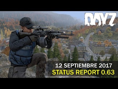 DayZ - Status Report | 12 de Septiembre 2017 (Animaciones de muerte y progreso 0.63)