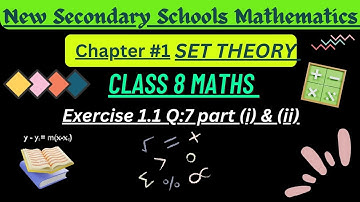 New Secondary Schools Mathematics 8, Exercise 1.1, Q:7 part (i & ii) #onlineclasses #maths #youtube