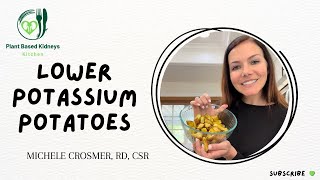 KidneyFriendly Potatoes: A Lower Potassium Option for Chronic Kidney Disease