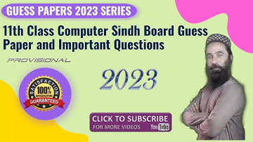 11th Class Computer Sindh Board Guess Paper and Important Questions for 2023