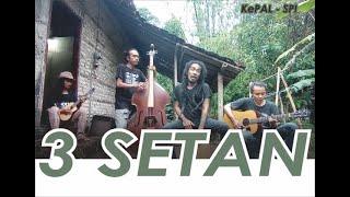 KePAL-SPI / 3 SETAN