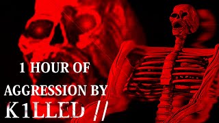 1 HOUR OF BASS-BOOSTED AGGRESSIVE METAL BY K1LLED