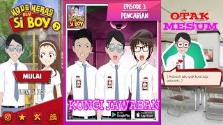 Kode Keras Buat Si Boy Episode 3 Pencarian