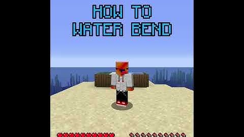 BendersMC - How to Water Bend