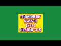 TRIGONOMETRY CLASS-10 EXERCISE-8.1(1-5)