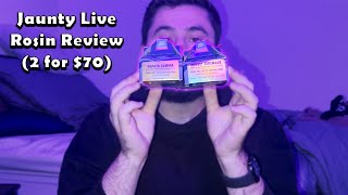 Jaunty Live Rosin Review (2 for $70)