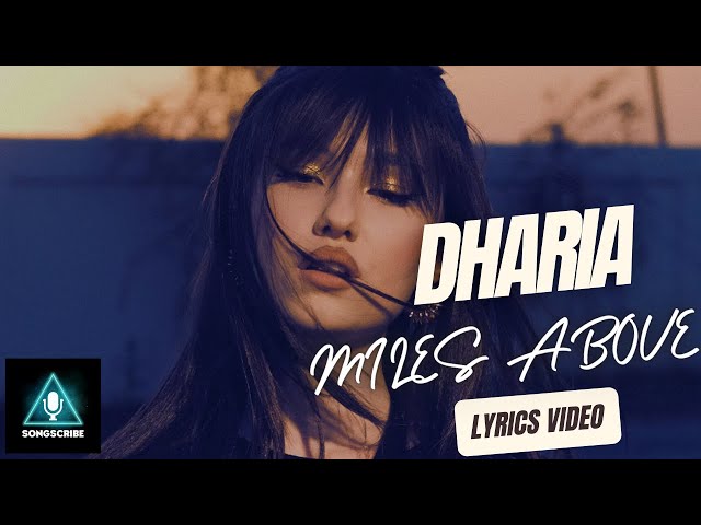 Dharia - Miles Above  (Official video with #lyrics) class=