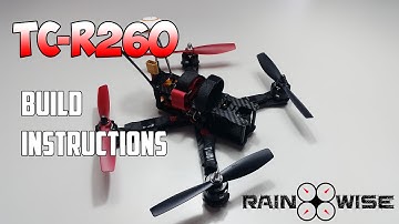 TC-R260 Drone Build Instructions