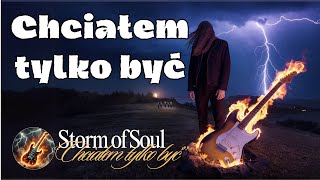 Storm of Soul - "Chciałem tylko być" | Polish Rock Ballad • True Words