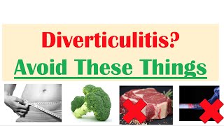 What To Avoid with Diverticulitis | Risk Factors & Ways to Reduce Risk
