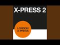 Capture de la vidéo London X-Press (Original 12" Mix)