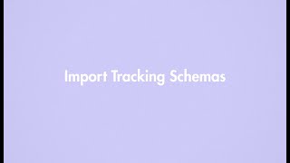 Uploading your existing tracking schema into Glazed
