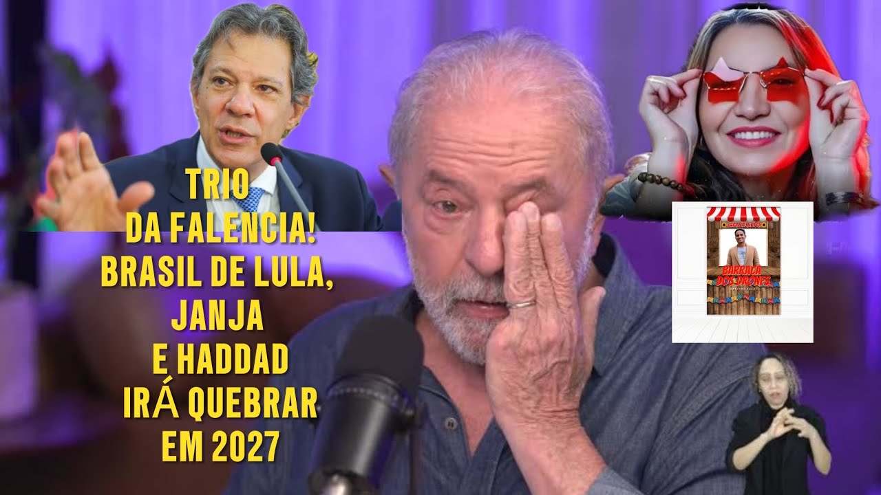 TRIO DA FALÊNCIA! BRASIL DE LULA, JANJA E HADDAD IRÁ QUEBRAR EM 2027 🗣🇧🇷