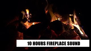 RELAXING FIREPLACE SOUND - 10 HOURS