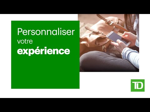 Personnaliser votre expérience dans l’appli TD