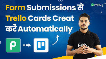 Form Submissions se Trello Cards Create Kare Automatically - Pabbly Form Builder to Trello
