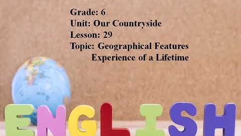 Excel 6. Module 3. Geographical Features & Experience of a Lifetime