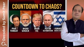 Countdown to Chaos? Pak Threat, Modi Shock, Iran vs Trump Putin Ultimatum &amp; Israel’s New Strike?