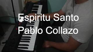 Video thumbnail of "Espiritu Santo - Pablo Collazo (reduccion en piano)"