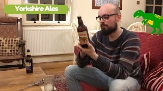 Yorkshire Ales (Sampling the local brews!)