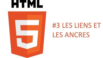 #3 HTML - LES LIENS ET LES ANCRES