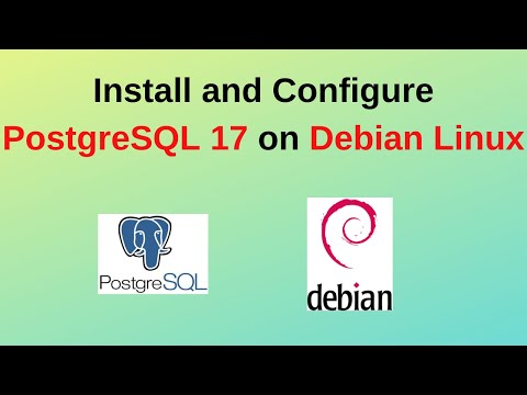 How to install and configure PostgreSQL 17 on Debian 12\11 | How to Install PostgreSQL 17 on Debian