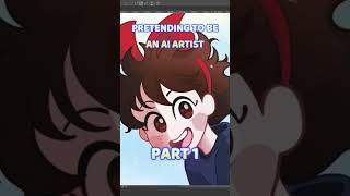 PRETENDING TO BE AN AI ARTIST part 1 #art #artist #drawing
