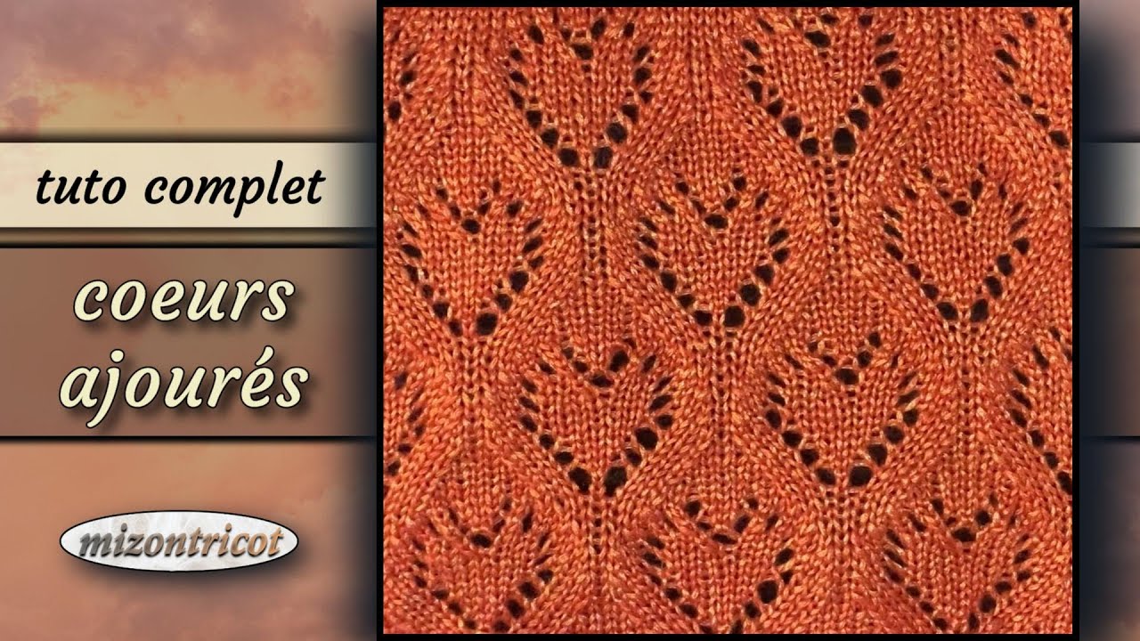 [Tricot]  TUTO ♥ Point fantaisie • COEURS AJOURÉS 🐑