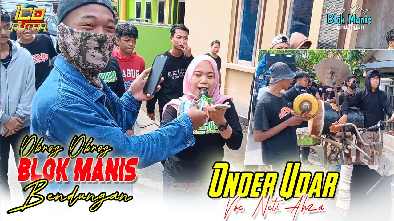 ONDER UDAR - Neti Ahza || OBROG OBROG BLOK MANIS BENDUNGAN 2024