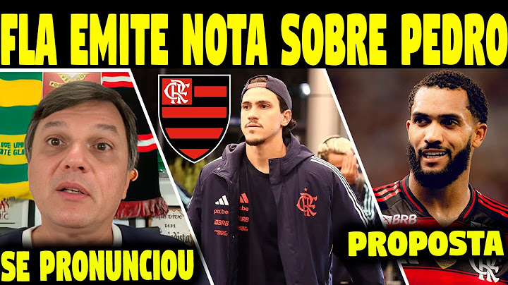 🚨FLAMENGO EMITE NOTA SOBRE ‘VENDA’ DE PEDRO; MAURO CEZAR SE PRONUNCIA; PROPOSTAS POR JUNINHO E MAIS