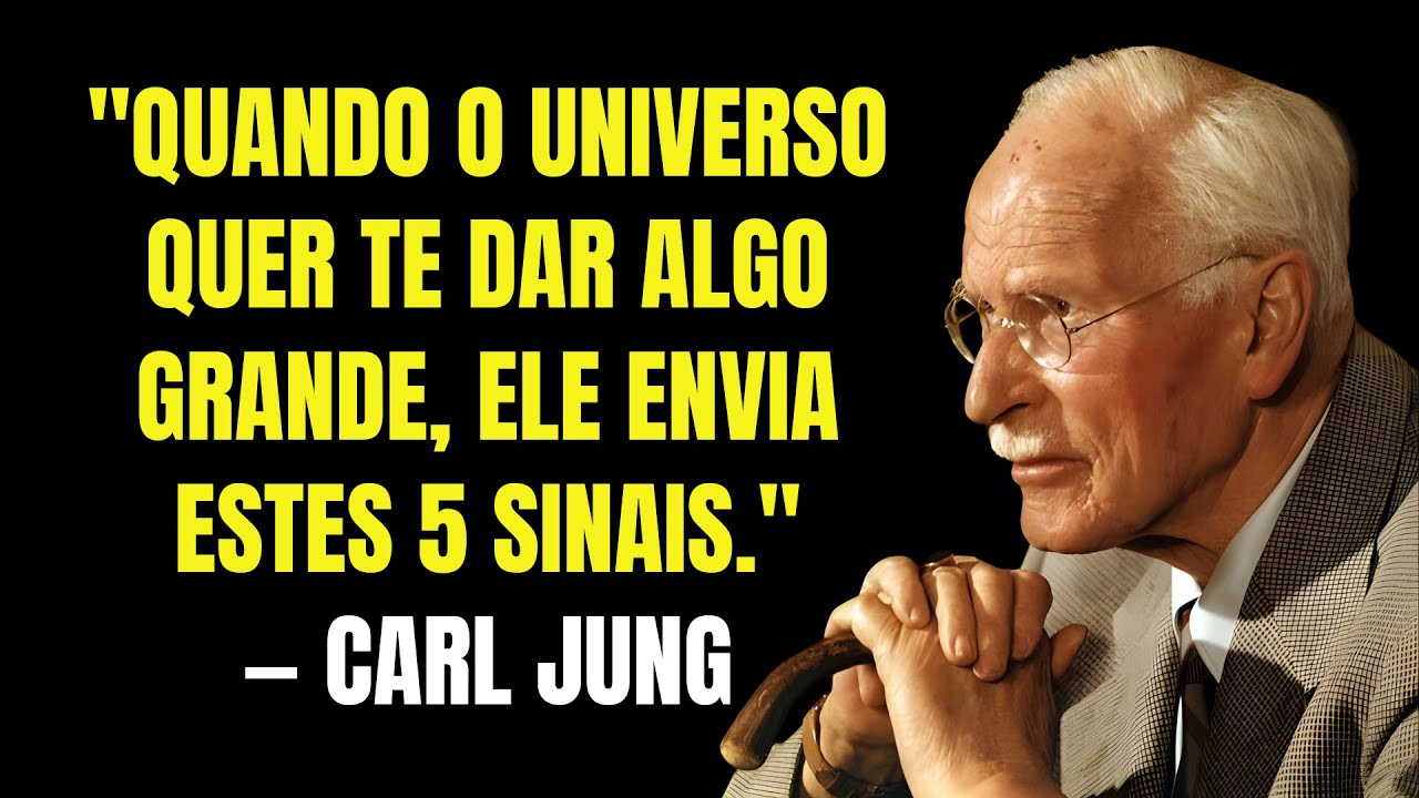 Se Você Receber Esses 5 Sinais, É Porque o Universo Quer Te Dar Algo Grande | Carl Jung