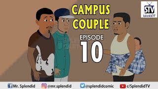 CAMPUS COUPLE EPISODE 10 (Splendid TV Cartoon)