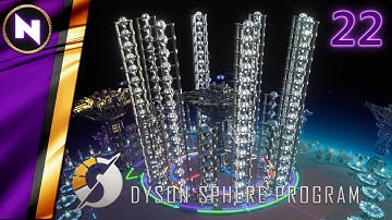 ANTIMATTER Into WHITE Science | #22 | Dyson Sphere Program | Lets Play/Walkthrough