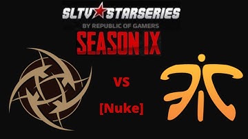 StarLadder StarSeries S9: NiP vs Fnatic [Nuke]