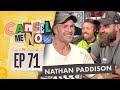 Nathan Paddison: Gangster Turned Successful Artist | Cancel Me Now Ep 71