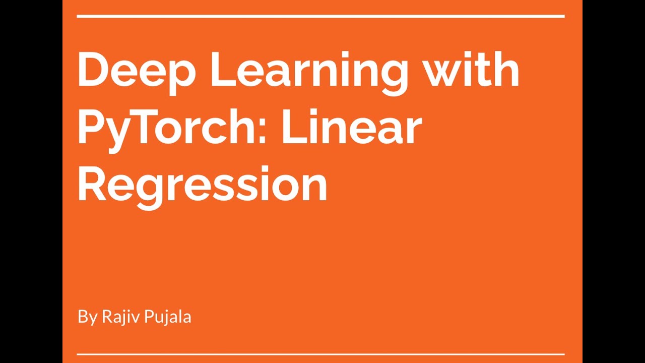 9 Deep Learning with PyTorch: First Linear Regression Model - YouTube
