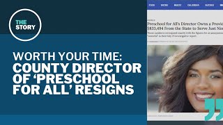 Multnomah County's 'Preschool for All' director resigns | Worth Your Time