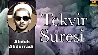 Abduh Abdurradi ▫️Ağlatan Tilavet ▫️Tekvir Suresi