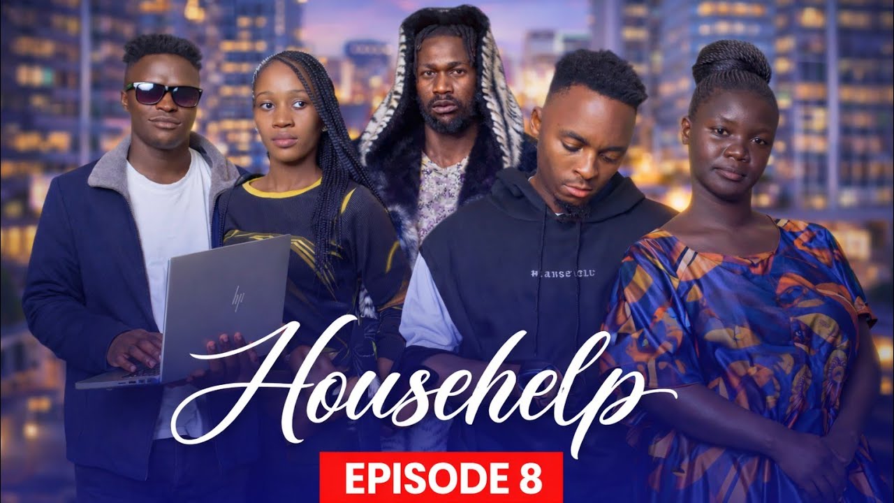 HOUSEHELP // EPISODE 8//