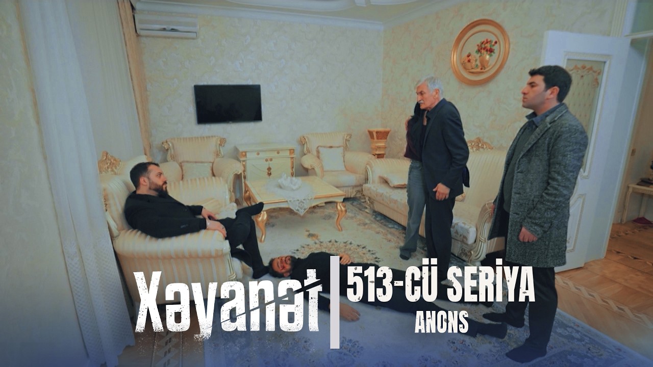Xəyanət (3-cü mövsüm 513-cü Seriya)  ANONS