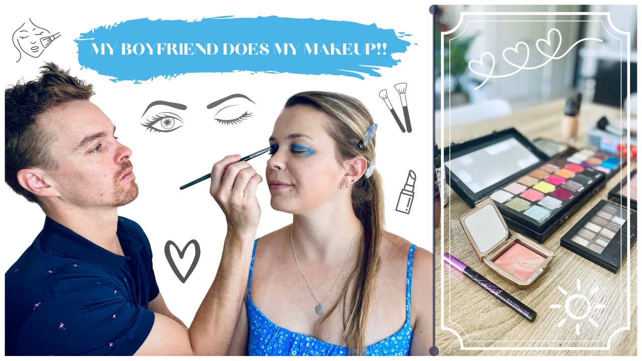 MY (EX) BOYFRIEND DOES MY MAKEUP FOR OUR ANNIVERSARY